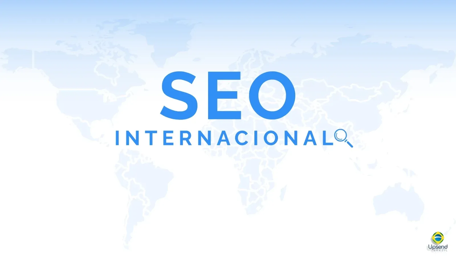 SEO Internacional: O que é e qual a sua importância?